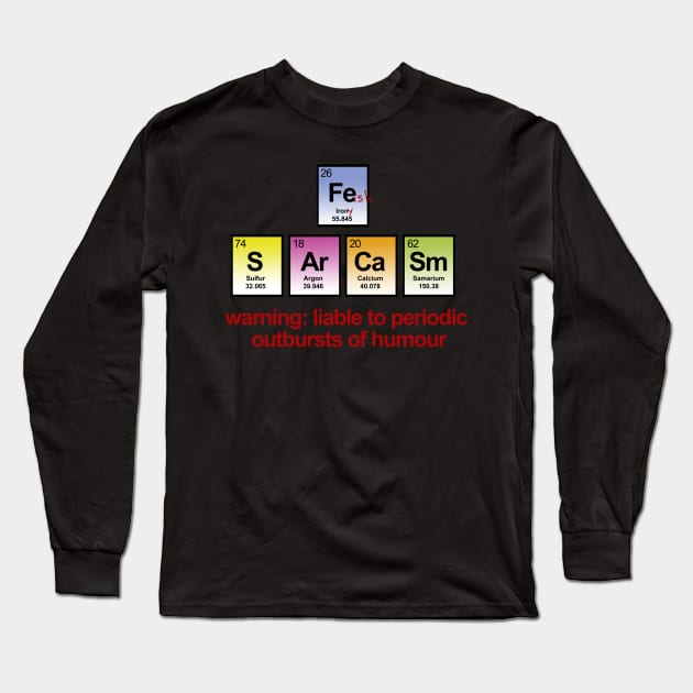 Periodic Sarcasm Long Sleeve T-Shirt by The Blue Box